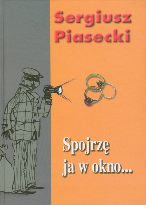 okładka Spojrzę ja w okno książka | Sergiusz Piasecki