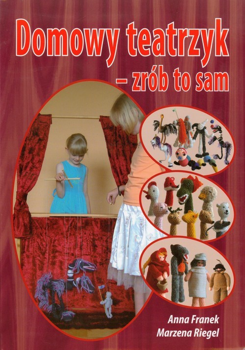 okładka Domowy teatrzyk Zrób to sam książka | Anna Franek, Marzena Riegel
