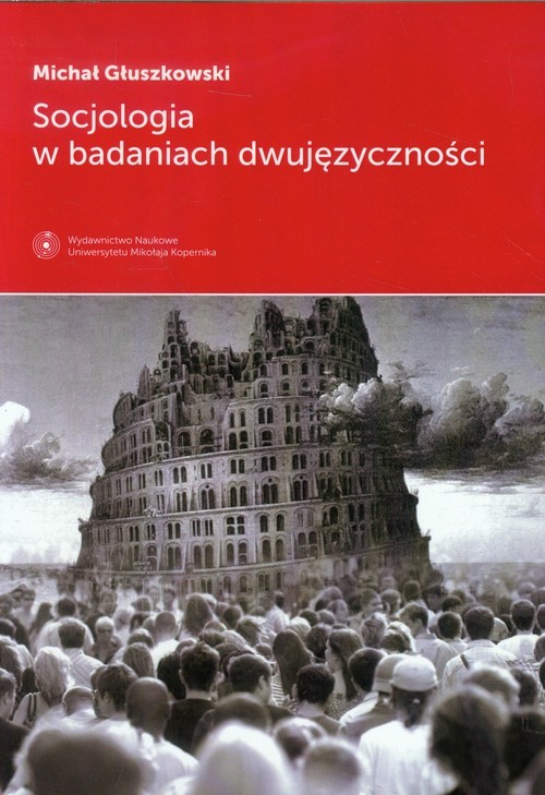 okładka Socjologia w badaniach dwujęzyczności książka | Głuszkowski Michał