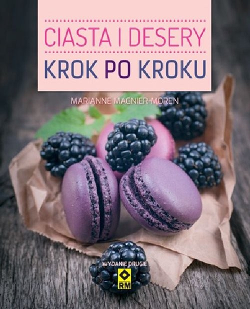 okładka Ciasta i desery krok po kroku książka | Marianne Magnier-Moreno