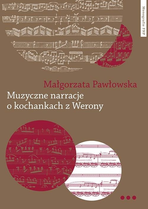 okładka Muzyczne narracje o kochankach z Werony książka | Pawłowska Małgorzata