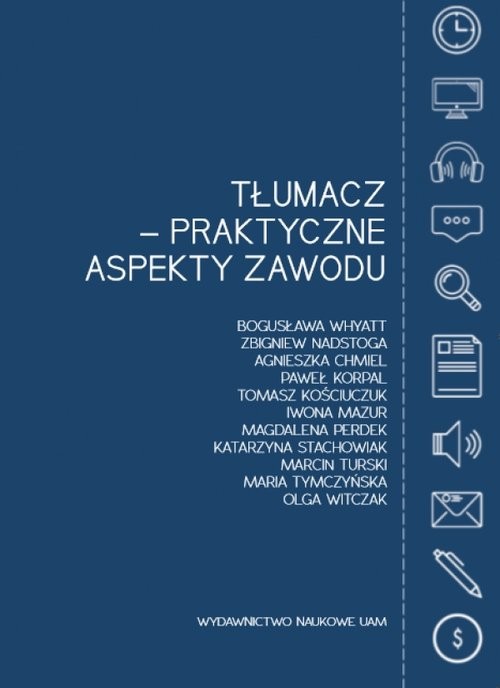 okładka Tłumacz - praktyczne aspekty zawodu książka | Whyatt Bogusława