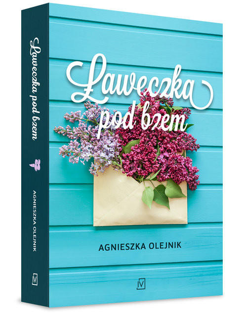 okładka Ławeczka pod bzem książka | Agnieszka Olejnik