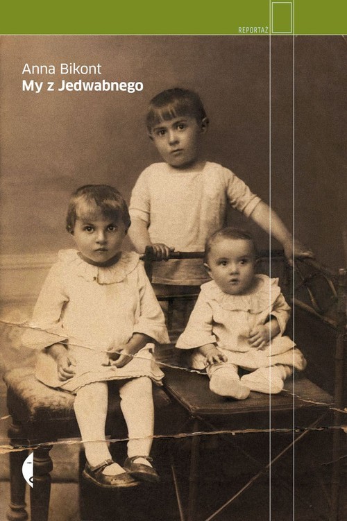 okładka My z Jedwabnego książka | Anna Bikont