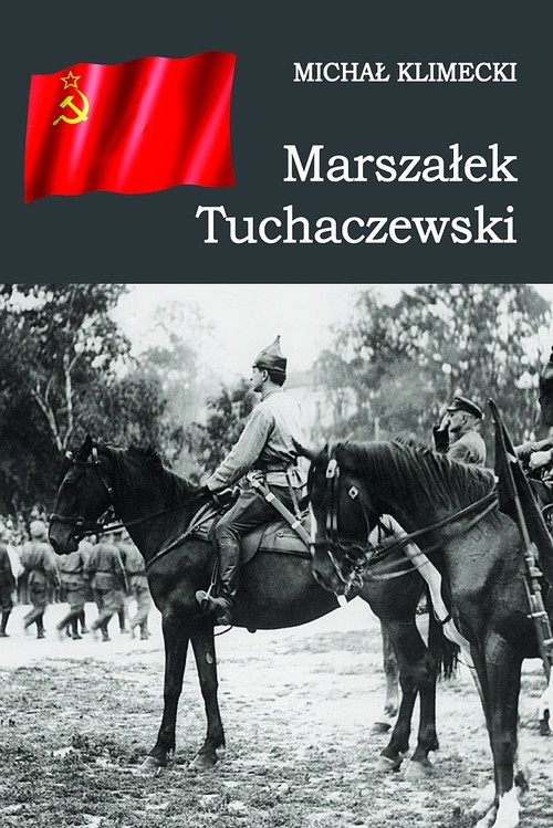 okładka Marszałek Tuchaczewski książka | Klimecki Michał