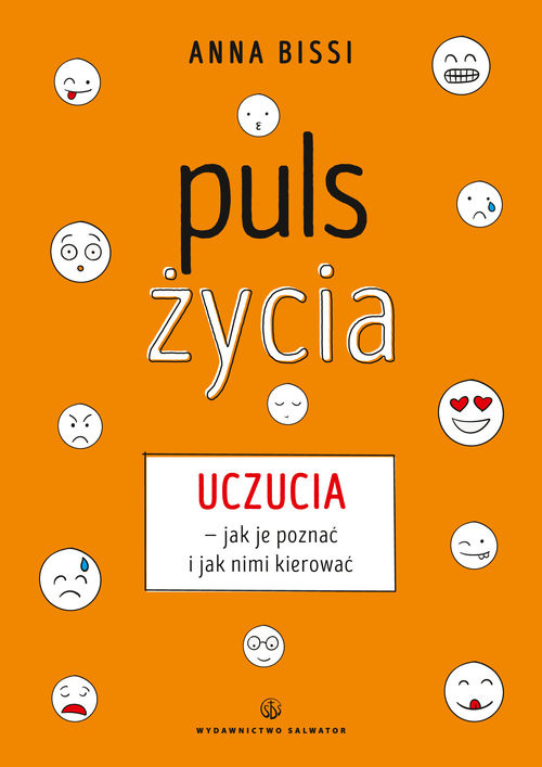 okładka Puls życia Uczucia - jak je poznać i jak nimi kierować książka | Anna Bissi
