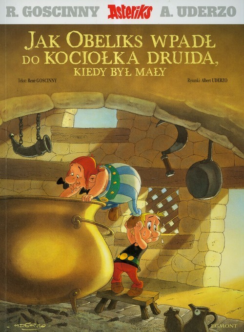 okładka Asteriks Jak Obeliks wpadł do kociołka druida, kiedy był mały książka | René Goscinny, Albert Uderzo