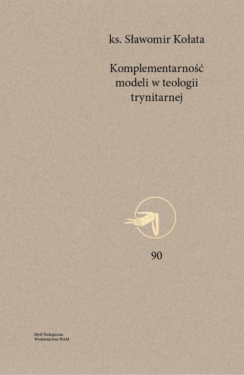 okładka Komplementarność modeli w teologii trynitarnej książka | Kołata Sławomir