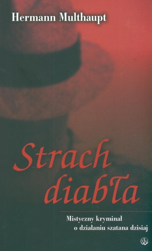okładka Strach diabła Mistyczny kryminał o działaniu szatana dzisiaj książka | Hermann Multhaupt