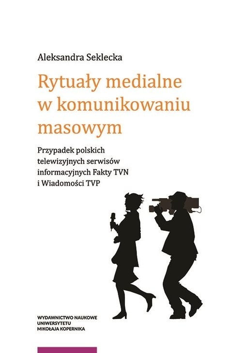 okładka Rytuały medialne w komunikowaniu masowym książka | Aleksandra Seklecka