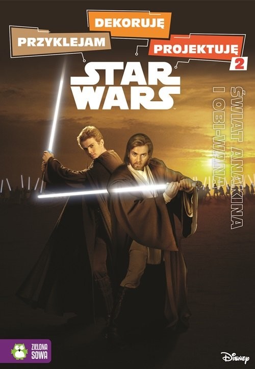 okładka Przyklejam, dekoruję, projektuję Świat Anakina i Obi-Wana Star Wars książka