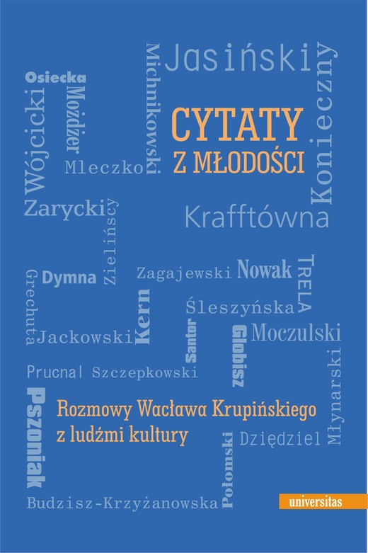 okładka Cytaty z młodości. Rozmowy Wacława Krupińskiego z ludźmi kultury ebook | epub, mobi | Wacław Krupiński