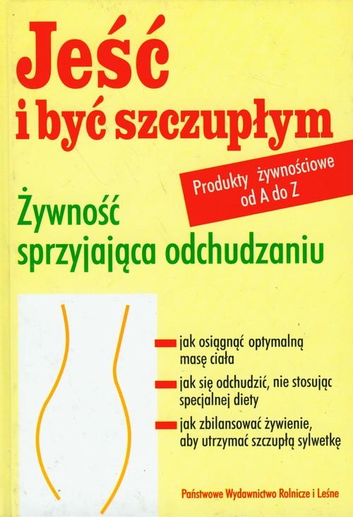 okładka Jeść i być szczupłym Żywność sprzyjająca odchudzaniu książka | Jutta Lamy, Christina Zacker