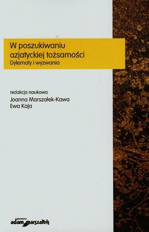 okładka W poszukiwaniu azjatyckiej tożsamości Dylematy i wyzwania książka