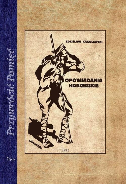 okładka Opowiadania harcerskie książka | Zdzisław Kąkolewski