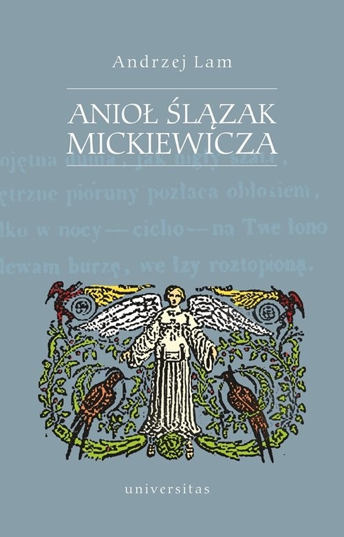 okładka Anioł Ślązak Mickiewicza książka | Andrzej Lam
