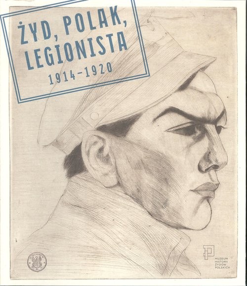 okładka Żyd Polak Legionista 1914-1920 książka | Praca Zbiorowa