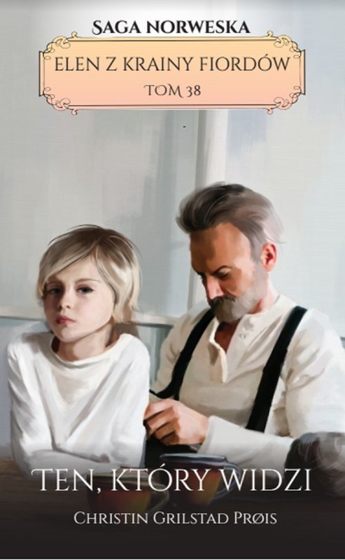 okładka Elen z krainy fiordów Tom 38 Ten, który widzi książka | Christin Grilstad Prois