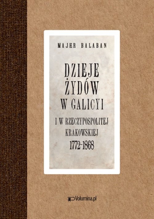okładka Dzieje Żydów w Galicyi i Rzeczypospolitej Krakowskiej 1772-1868 książka | Bałaban Majer