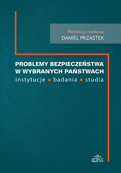 okładka Problemy bezpieczeństwa w wybranch państwach instytucje, badania, studia książka