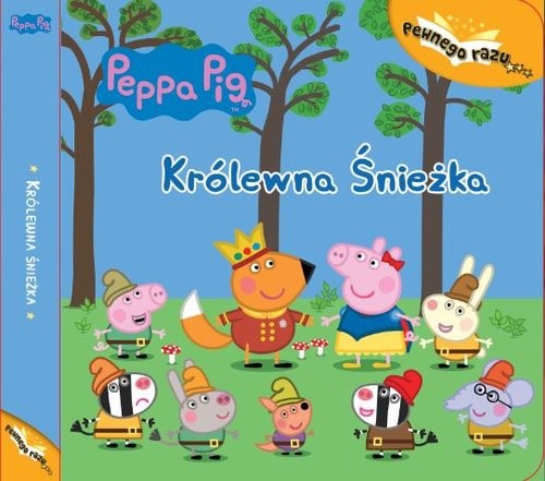 okładka Peppa Pig Pewnego razu Tom 2 Królewna Śnieżka książka