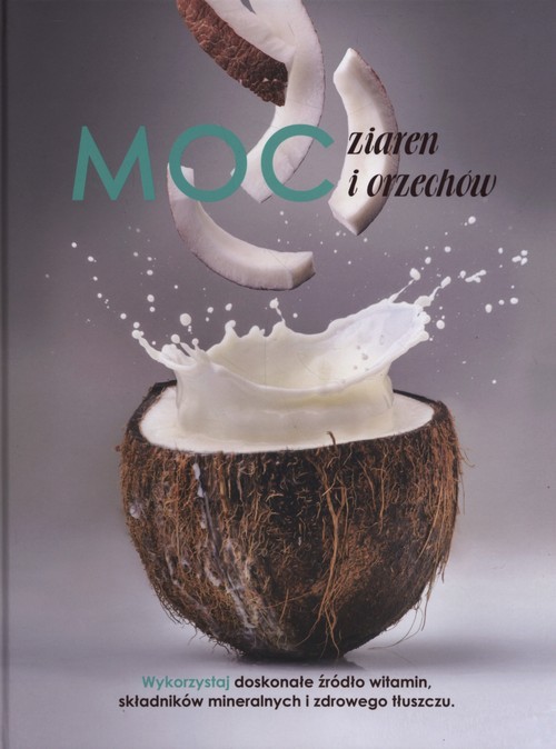 okładka Moc ziaren i orzechów książka