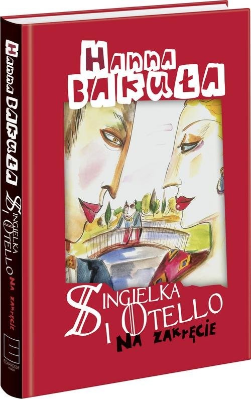 okładka Singielka i Otello książka | Hanna Bakuła