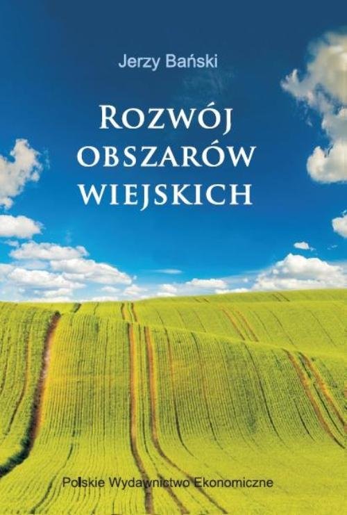 okładka Rozwój obszarów wiejskich Wybrane zagadnienia książka | Bański Jerzy