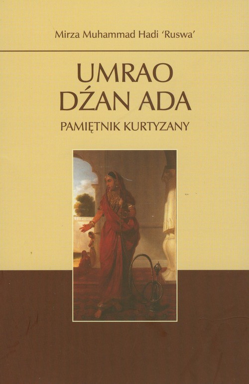 okładka Umrao Dźan Ada Pamiętnik kurtyzany książka | Hadi Muhammad