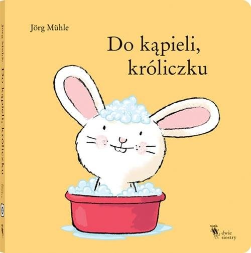okładka Do kąpieli, króliczku książka | Muhle Jorg
