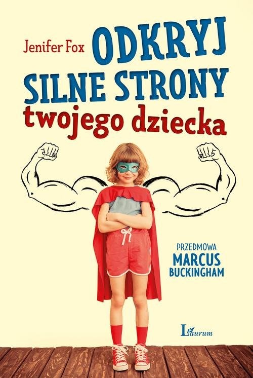 okładka Odkryj silne strony twojego dziecka książka | Jenifer Fox