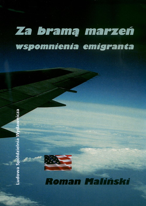 okładka Za bramą marzeń Wspomnienia emigranta książka | Maliński Roman