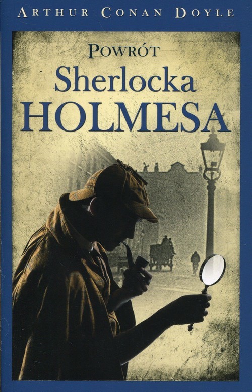 okładka Powrót Sherlocka Holmesa książka | Arthur Conan Doyle