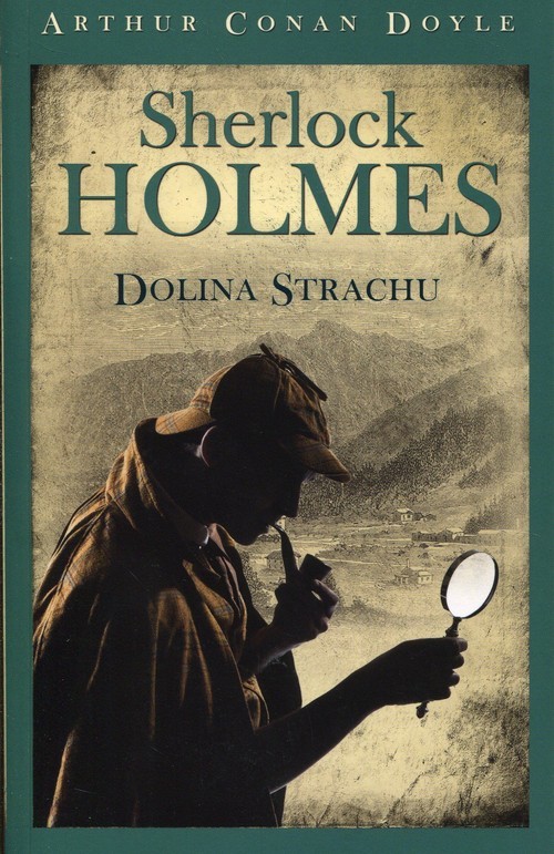 okładka Sherlock Holmes Dolina Strachu książka | Arthur Conan Doyle