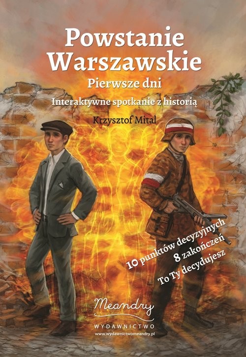 okładka Powstanie Warszawskie Pierwsze dni Interaktywne spotkanie z historią książka | Mital Krzysztof