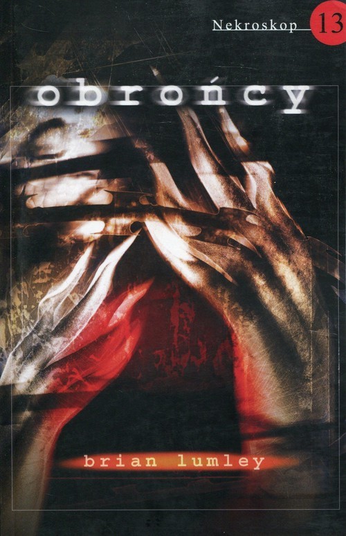 okładka Nekroskop 13 Obrońcy książka | Brian Lumley