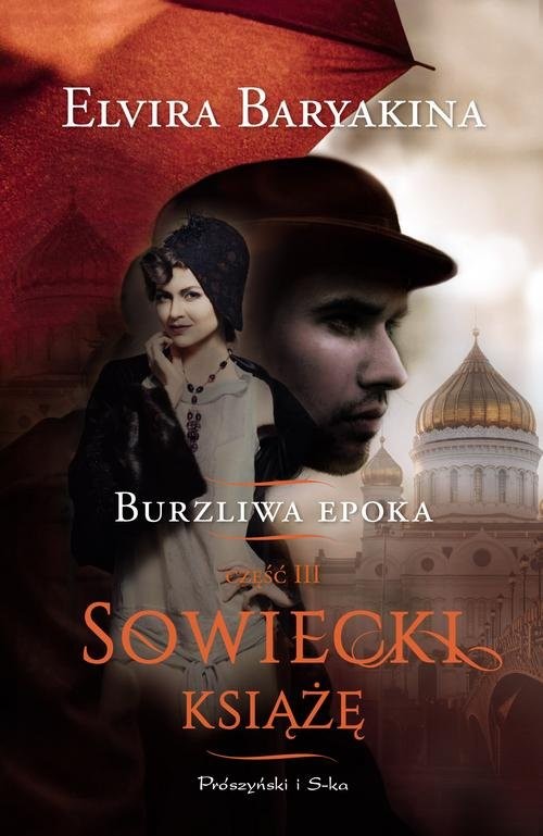 okładka Burzliwa Epoka Część 3 Sowiecki książę książka | Elvira Baryakina