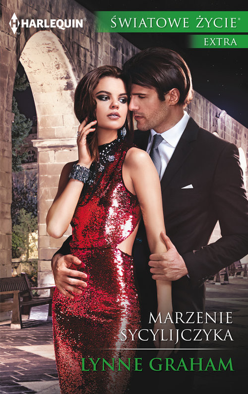 okładka Marzenie Sycylijczyka ŚWIATOWE ŻYCIE EKSTRA książka | Lynne Graham