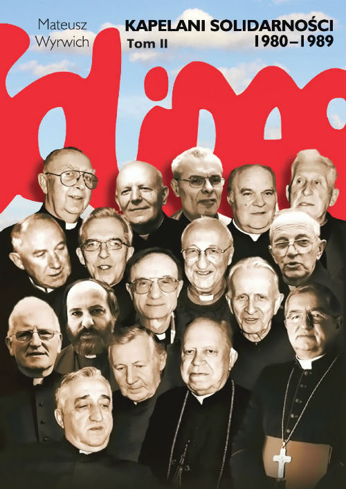 okładka Kapelani Solidarności 1980-1989 Tom 2 książka | Wyrwich Mateusz