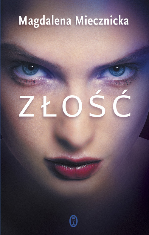 okładka Złość książka | Miecznicka Magdalena