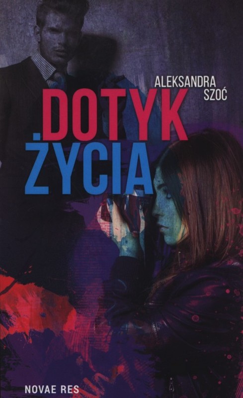 okładka Dotyk życia książka | Aleksandra Szoć