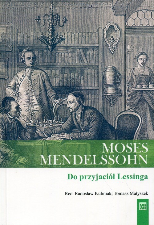 okładka Moses Mendelssohn Do przyjaciół Lessinga książka