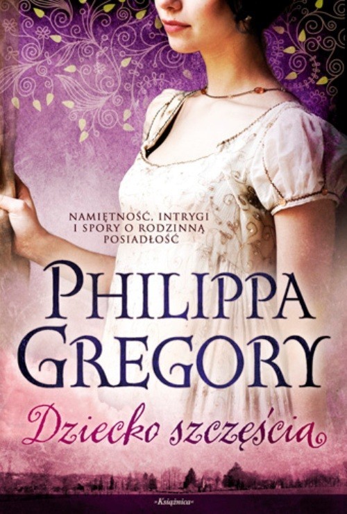 okładka Dziecko szczęścia książka | Philippa Gregory