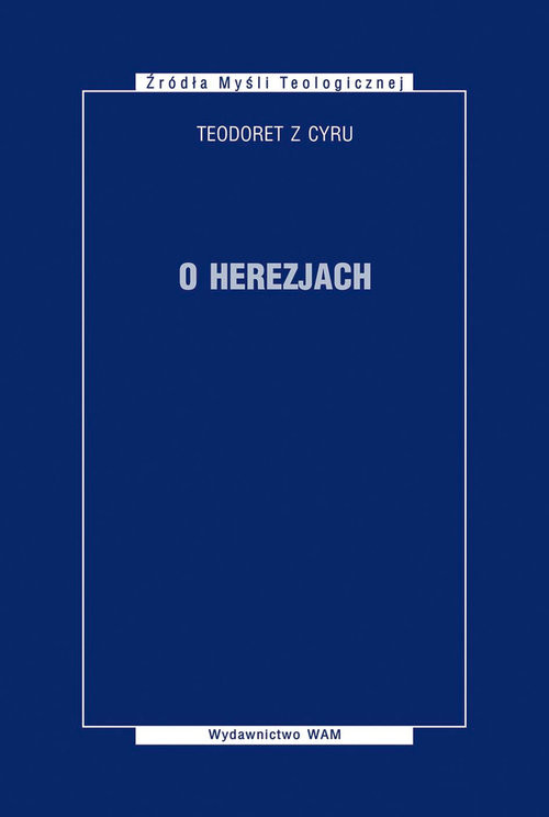 okładka O herezjach książka | z Cyru Teodoret