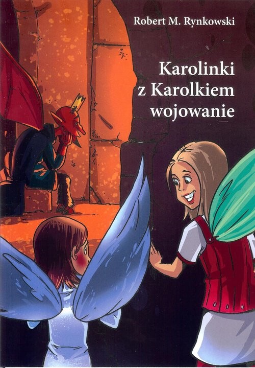 okładka Karolinki z Karolkiem wojowanie książka | Robert M. Rynkowski
