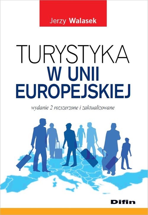 okładka Turystyka w Unii Europejskiej książka | Walasek Jerzy