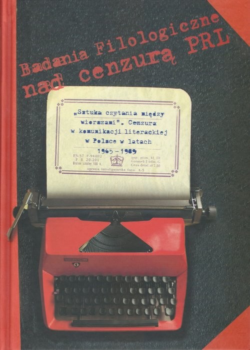 okładka Sztuka czytania między wierszami Cenzura w komunikacji literackiej w Polsce w latach 1965-1989 książka