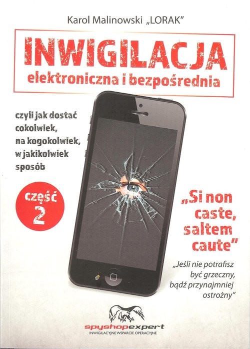 okładka Inwigilacja elektroniczna i bezpośrednia Część 2 książka | Karol Malinowski