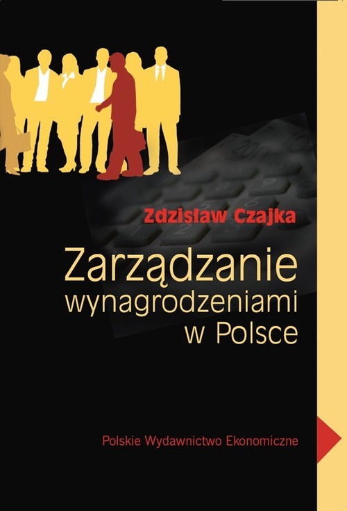 okładka Zarządzanie wynagrodzeniami w Polsce książka | Zdzisław Czajka