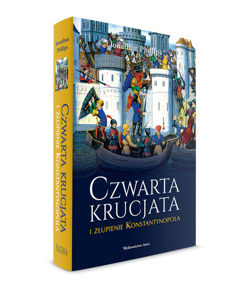 okładka Czwarta krucjata i złupienie Konstantynopola książka | Phillips Jonathan